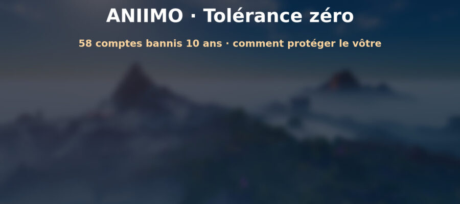 Bannière Aniimo sur fond de paysage d'Idylle annonçant les bannissements pour triche